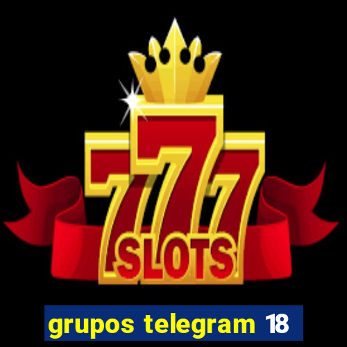 grupos telegram 18